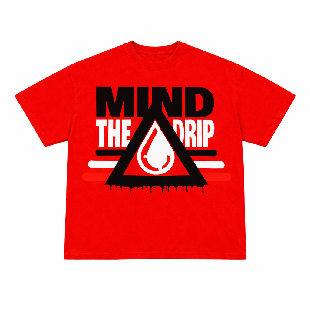 Mind the Drip - RED