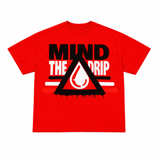 Mind the Drip - RED