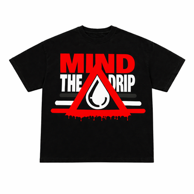 Mind the Drip - Black